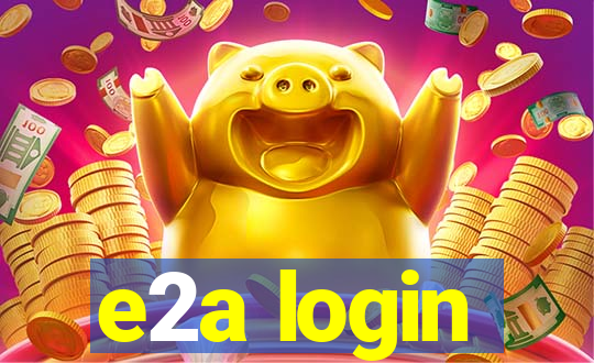 e2a login