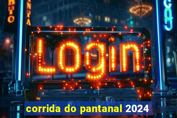 corrida do pantanal 2024