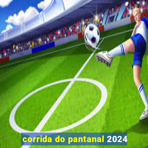 corrida do pantanal 2024