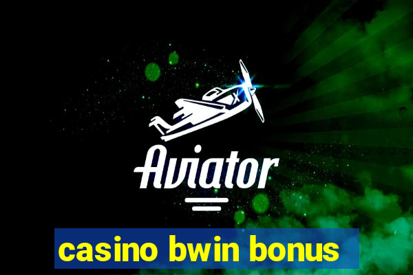 casino bwin bonus