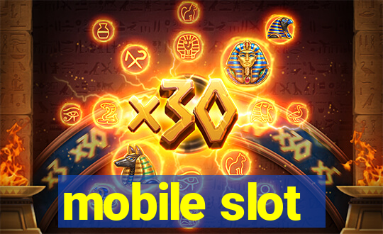 mobile slot