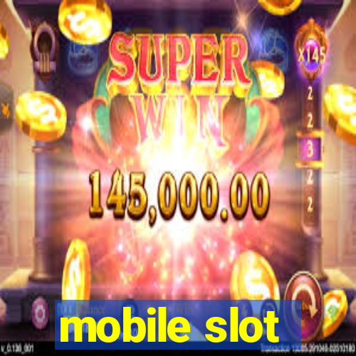 mobile slot