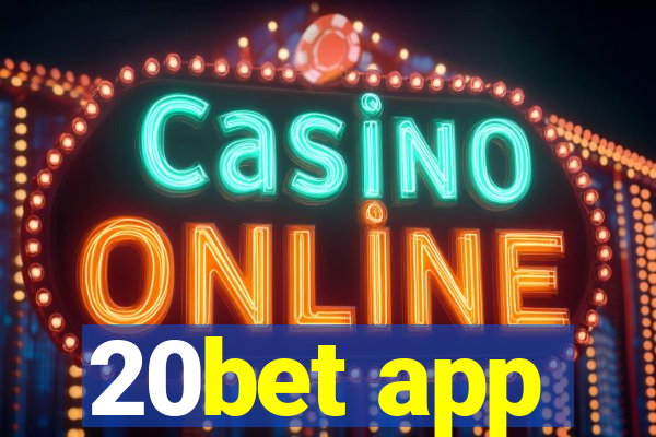 20bet app