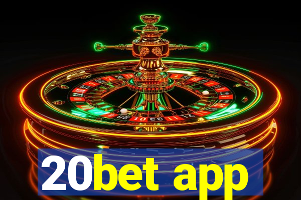 20bet app