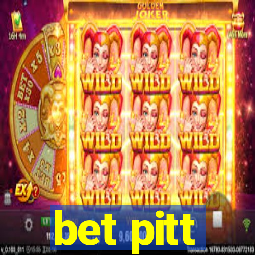 bet pitt