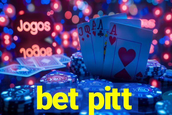 bet pitt