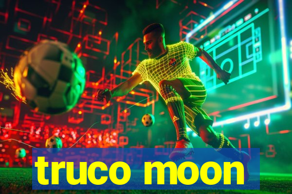 truco moon