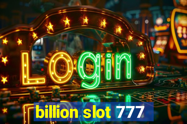 billion slot 777