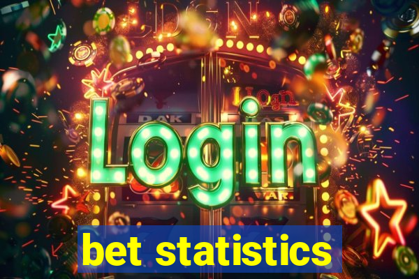 bet statistics