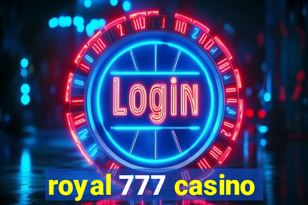 royal 777 casino