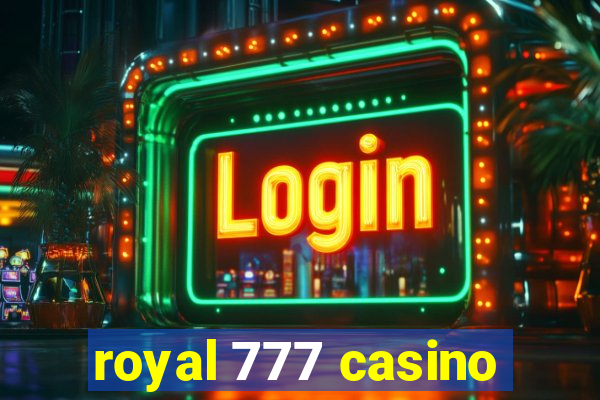 royal 777 casino