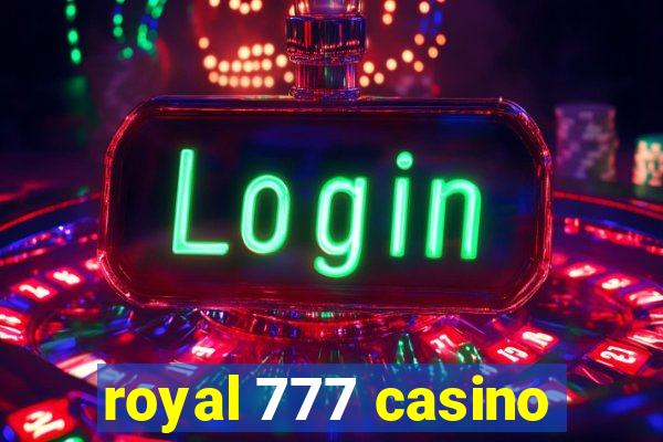 royal 777 casino