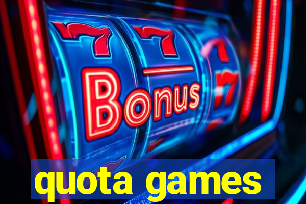 quota games