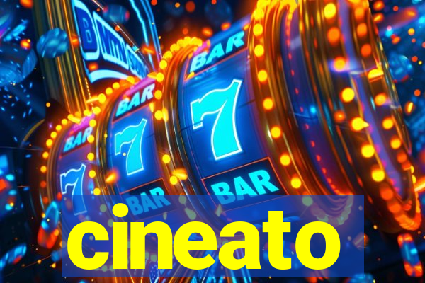 cineato