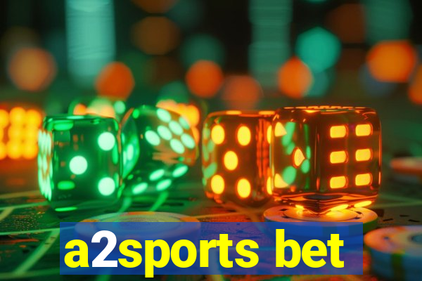 a2sports bet