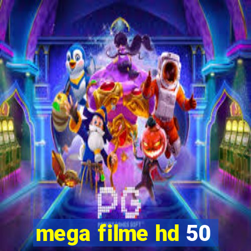 mega filme hd 50