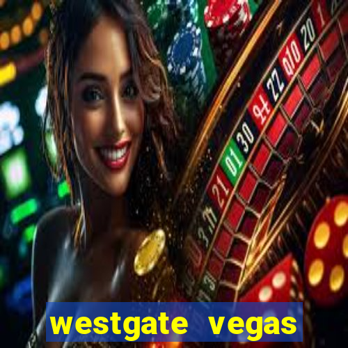 westgate vegas resort and casino