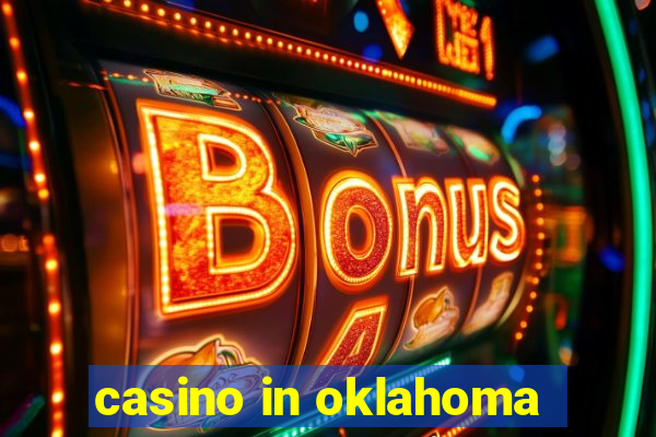 casino in oklahoma