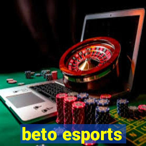 beto esports