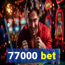 77000 bet