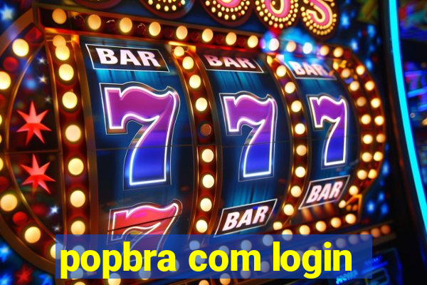 popbra com login