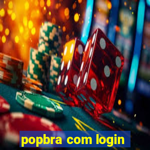 popbra com login