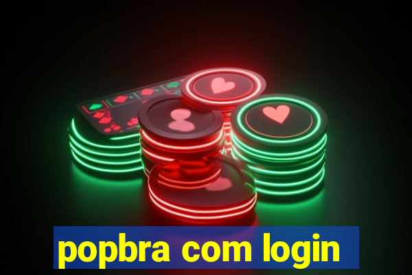 popbra com login