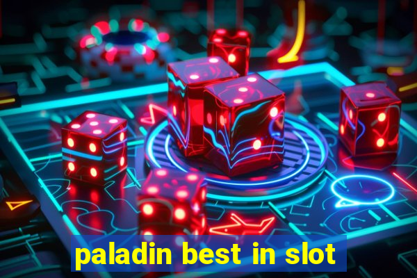 paladin best in slot