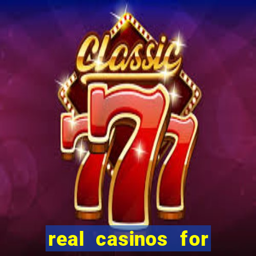 real casinos for real money