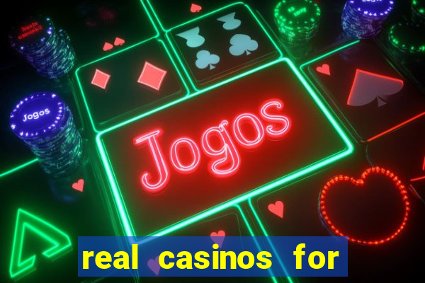 real casinos for real money