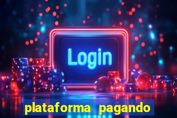 plataforma pagando fortune tiger