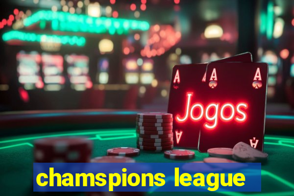 chamspions league