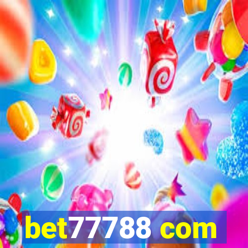 bet77788 com