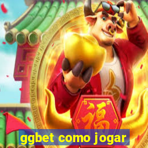 ggbet como jogar