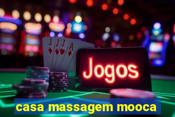 casa massagem mooca