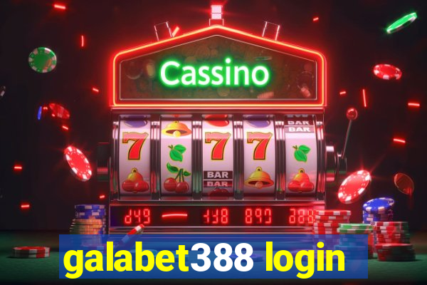 galabet388 login