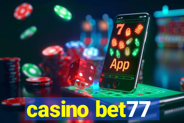 casino bet77