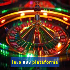 le茫o 888 plataforma