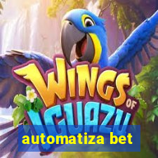 automatiza bet