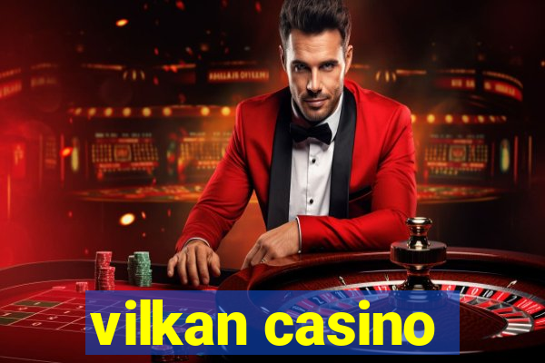 vilkan casino