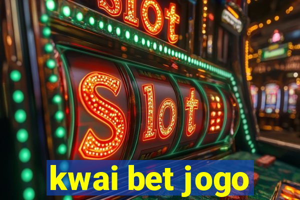 kwai bet jogo