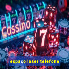 espaço laser telefone