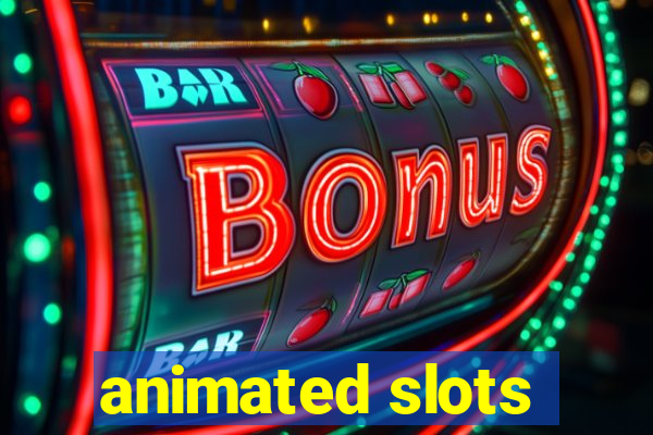 animated slots