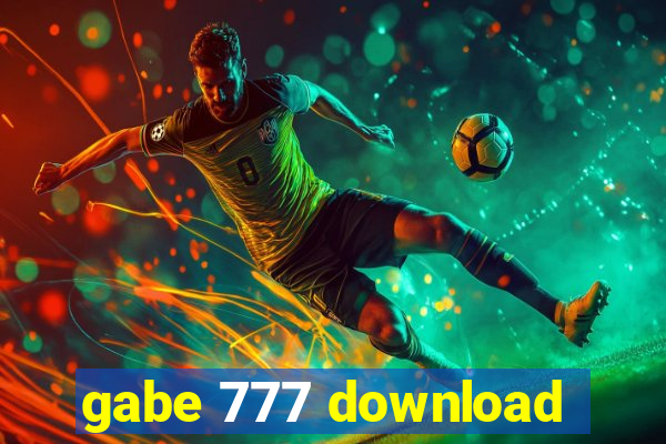 gabe 777 download