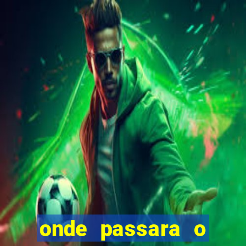 onde passara o jogo do brasil