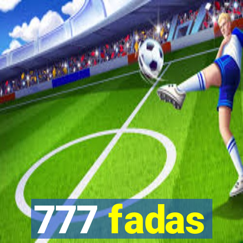 777 fadas