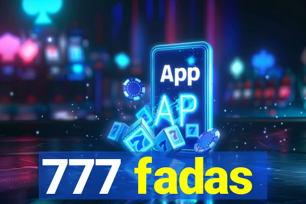 777 fadas