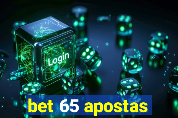 bet 65 apostas