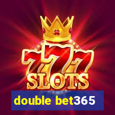 double bet365