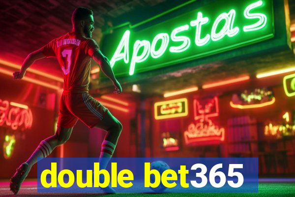 double bet365